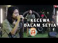 MAULANA ARDIANSYAH Kecewa Dalam Setia