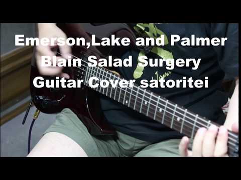 Emerson,Lake and Palmer - Brain Salad Surgery Guitar Cover satoritei