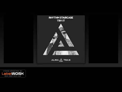 Rhythm Staircase - Try It (Original Mix)