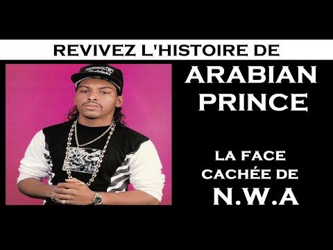 Podcast : Arabian Prince (La face cachée de N.W.A)