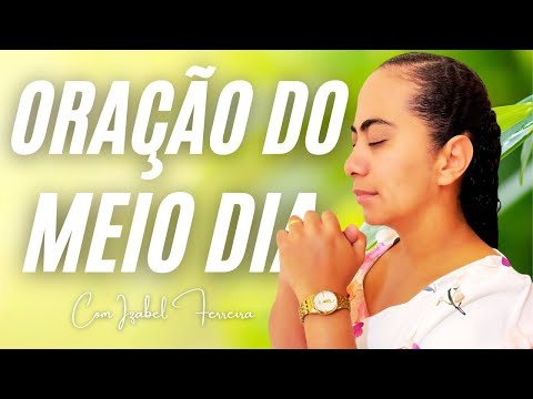 03/01/2026  - ORAÇÃO DO MEIO DIA  COM IZABEL FERREIRA @IzabelFerreira
