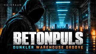 UNDERGROUND TECHNO HOUSE mit BETONPULS im Dunklen Warehouse Mix 2027