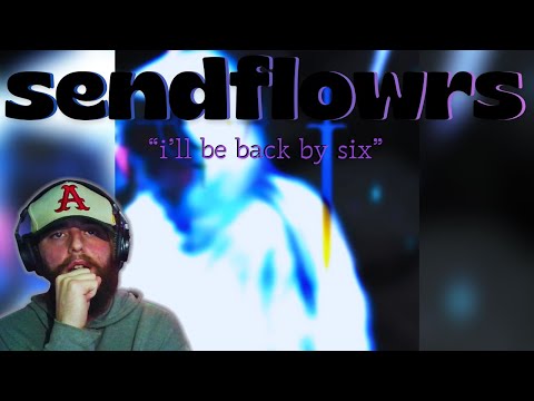 WOW! sendflowrs - i'll be back at six *REACTION*