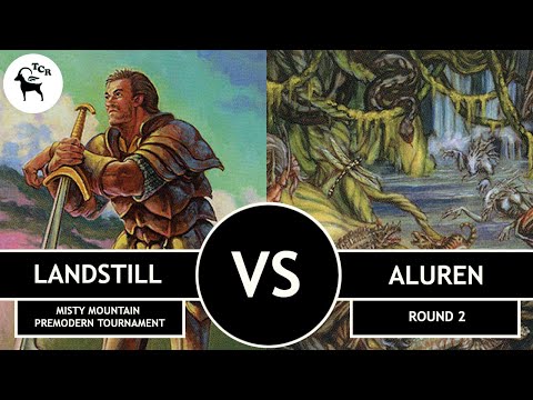 Premodern Landstill vs Aluren - Misty Mountain Tournament Round 2
