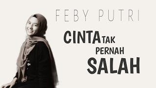 Download lagu Feby Putri - Cinta Tak Pernah Salah | COVER ( Lirik Video ) mp3 Download lagu Feby Putri - Cinta Tak Pernah Salah | COVER ( Lirik Video ) mp3