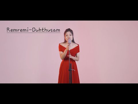 Remremi-Duhthusam(Official MV)