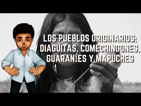 Los pueblos originarios de Argentina: diaguitas, comechingones, guaraníes y mapuches | Argentina #1