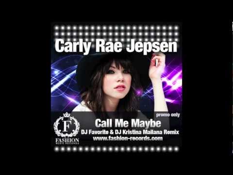 Carly Rae Jepsen - Call Me Maybe (DJ Favorite & DJ Kristina Mailana Radio Edit)