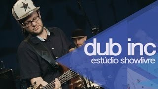 "Djamila" - Dub Inc no Estúdio Showlivre 2014