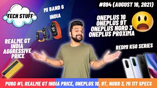 OnePlus Nord 3, OnePlus 10 & 9T, Redmi K50 series, GT price, Mi Band 6, RealmeBook price, Mi 11T