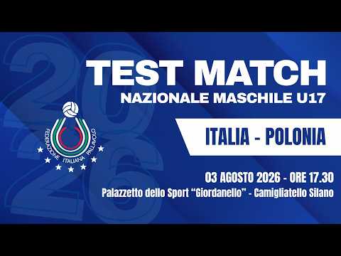 TEST MATCH NAZIONALE NAZIONALE MASCHILE U17: Italia vs Polonia