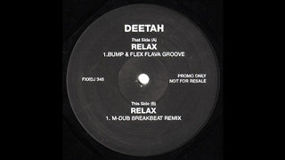 Deetah -Relax (M Dubs breakbeat remix)