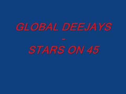 GLOBAL DEEJAYS - STARS ON 45