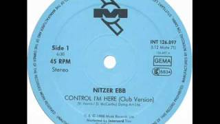 Nitzer Ebb - Control I&#39;m Here (Strategic Dancefloor Initiative Mix)