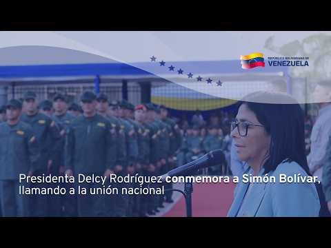 Presidenta Delcy Rodríguez conmemora a Simón Bolívar, llamando a la unión nacional