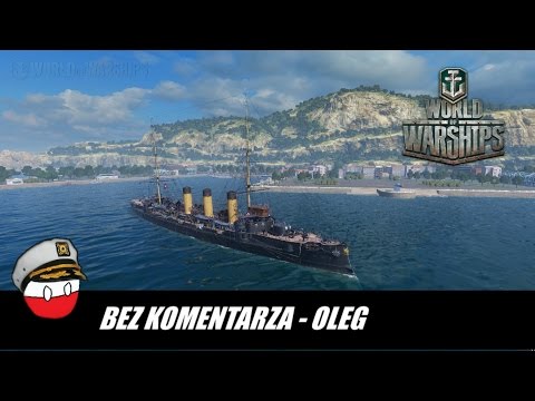 [World of Warships] Bez komentarza - Oleg