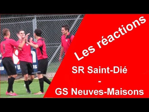 SRDFOOTTV | SR Saint-Dié - GS Neuves-Maisons | Les réactions