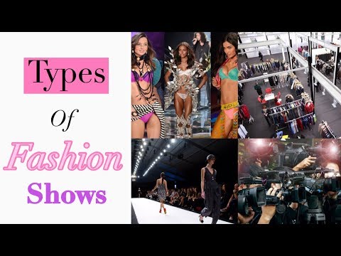 download lagu mp3 mp4 Types Of Fashion Shows, download lagu Types Of Fashion Shows gratis, unduh video klip Types Of Fashion Shows