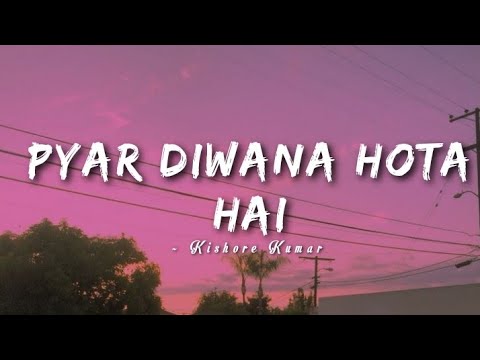 Pyar Diwana Hota Hai -lyrics || Kishore Kumar || Kati Patang ||@LYRICS🖤 #rajeshkhanna #kishorekumar