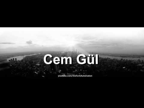 How to pronounce Cem Gül in German