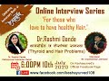 Thyroid and Hair Problems by Dr. Rashmi Dande 