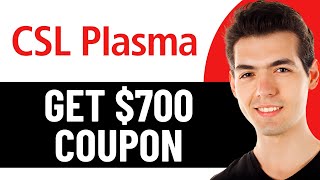 HOW TO GET CSL PLASMA $700 COUPON IN 2026 (FULL GUIDE)