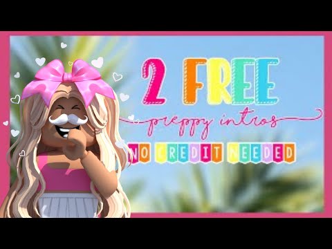 🎀 2 FREE PREPPY INTROS! *NO CREDIT NEEDED* 🎀