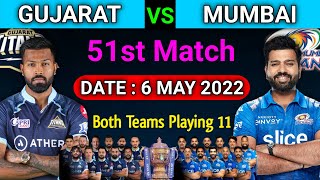 IPL 2022 | Gujarat Titans vs Mumbai Indians Playing 11 | GT vs MI Playing 11 2022 | 51st Match IPL