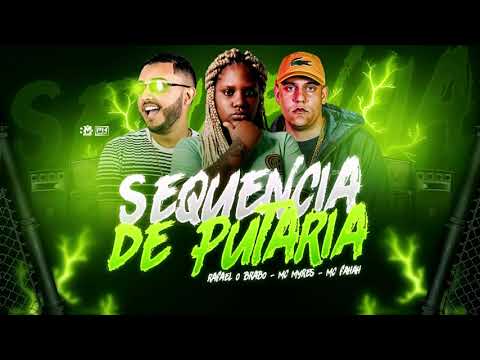 RAFAEL O BRABO - MC MYRES - MC FAHAH - SEQUENCIA DE PUTARIA - BREGA FUNK