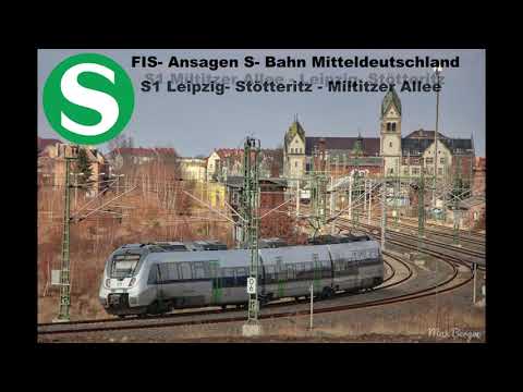 FIS - Ansagen S- Bahn Mitteldeutschland: S1 Miltitzer Allee- Stötteritz