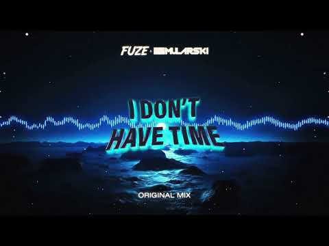 Fuze & DJ Mularski - I Don't Have Time (ORIGINAL MIX) 2022