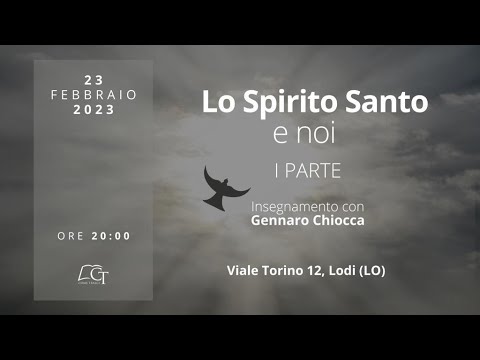 1° parte | Lo Spirito Santo e noi | Gennaro Chiocca