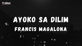 Francis Magalona - Ayoko Sa Dilim (Official Lyric Video)