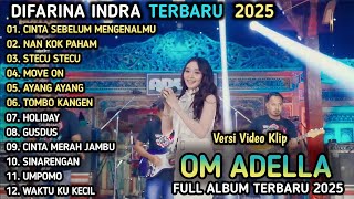 Download lagu CINTA SEBELUM MENGENAL - Difarina Indra Adella - NAN KOK PAHAM - OM ADELLA FULL ALBUM TERBARU 2025 mp3