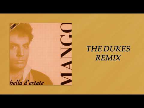 Mango - Bella d'estate (The Dukes Remix) [Art Track Video]