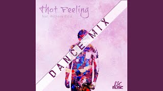 That Feeling (Dance Mix) (feat. Anthony Ortiz)
