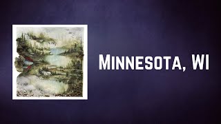 Bon Iver - Minnesota, WI (Lyrics)