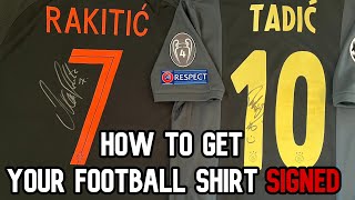 How to get your FOOTBALL SHIRTS SIGNED (And how to meet football players)