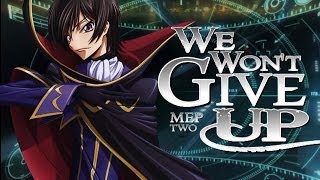 We Won&#39;t Give Up Full MEP Two The Afters &amp; AMV Alliance