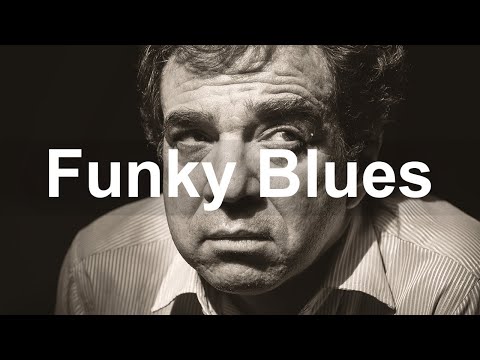 Funky Blues - Relaxing Smooth Blues and Funk Music