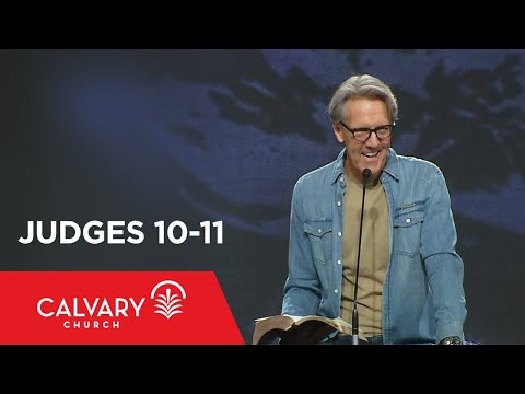 Judges 10-11 - Skip Heitzig