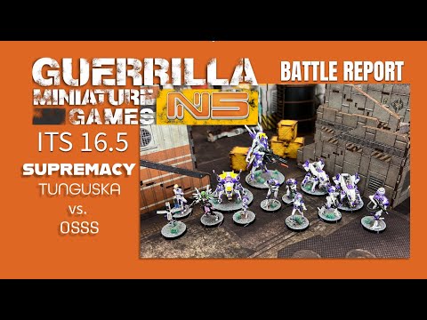 Infinity N5 Battle Report - OSSS vs. TUNGUSKA - SUPREMACY ITS 16.5