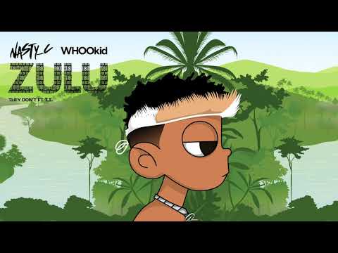 Nasty C x DJ WHOOkid - They Don't feat. T.I (Mixtape Audio)