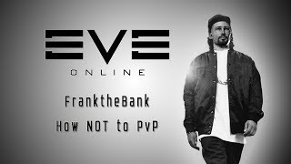 Frank Fails, Enemy Fails Harder | EVE Online PVP | Frank-lights
