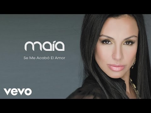 Maía - Se Me Acabó El Amor (Audio Oficial)