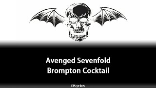 Download lagu Avenged Sevenfold - Brompton Cocktail (Lyrics) mp3 Download lagu Avenged Sevenfold - Brompton Cocktail (Lyrics) mp3