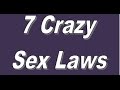 7 Crazy Sex Laws