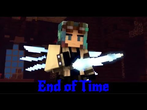 _Darker_Identity_ - "End of Time" A Minecraft Music Video [AMV/MMV]