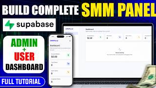 How to Build a Complete SMM Panel Using Supabase | Admin + User Dashboard (Full Tutorial)