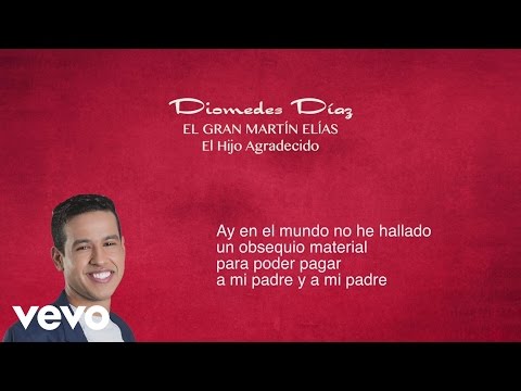 El Gran Martín Elías - El Hijo Agradecido (Lyric Video)